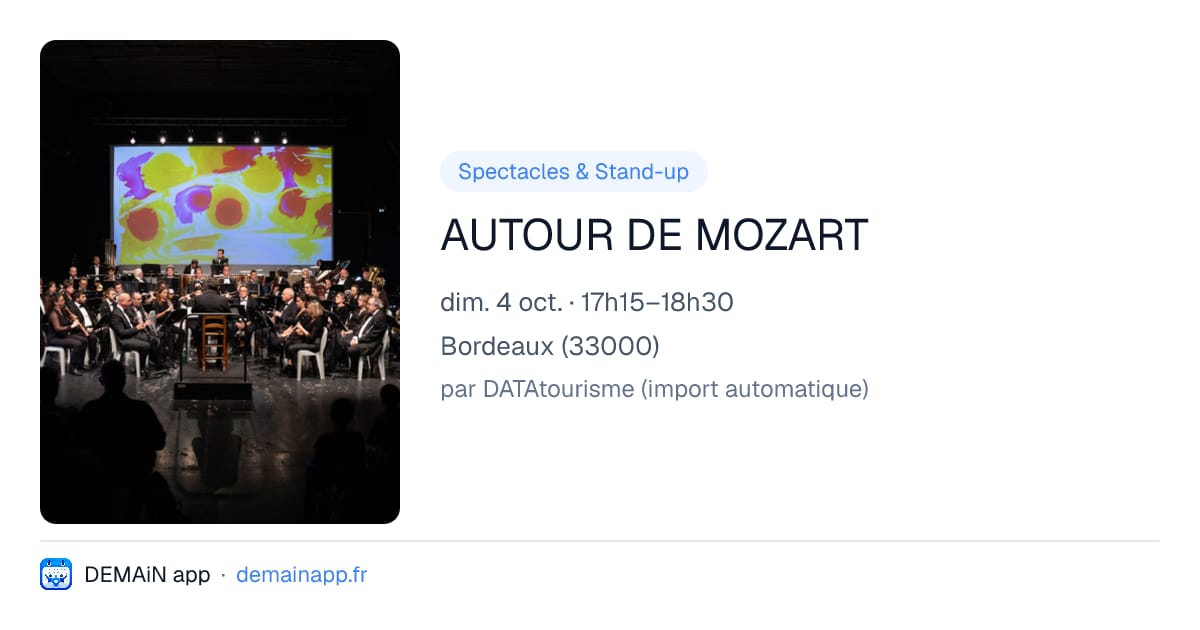 AUTOUR DE MOZART — Bordeaux