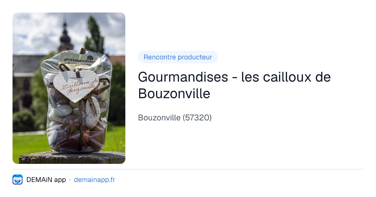 Gourmandises - les cailloux de Bouzonville — Bouzonville