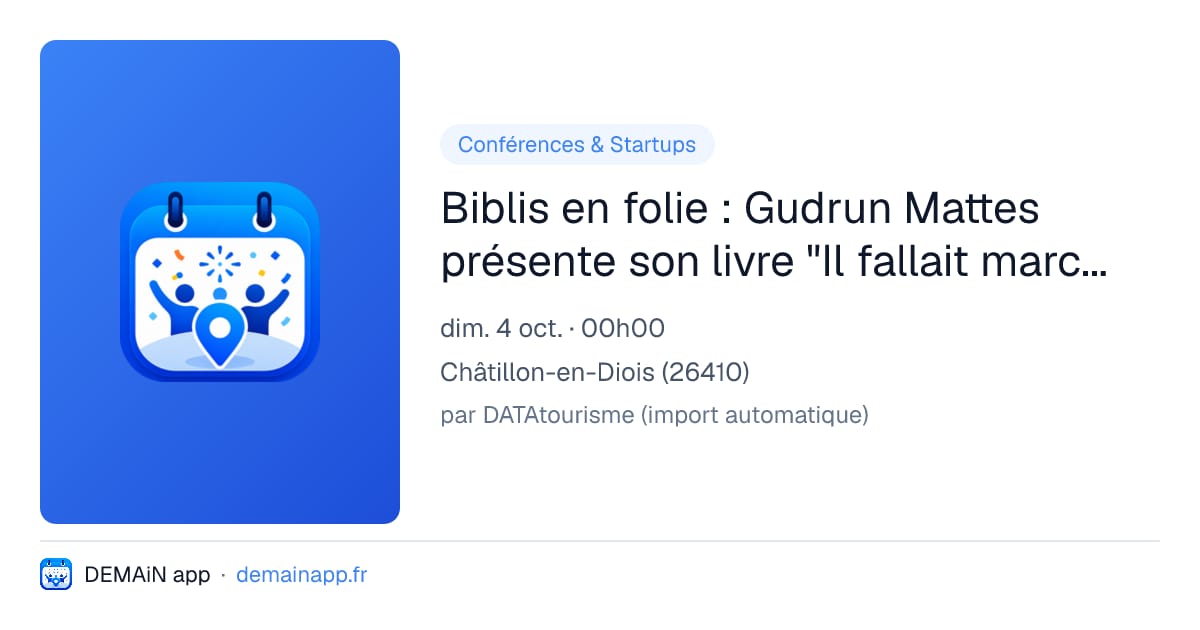 Biblis en folie : Gudrun Mattes présente son livre "Il fallait marcher, Yvonne Oddon, une vie d'engagements”. — Châtillon-en-Diois