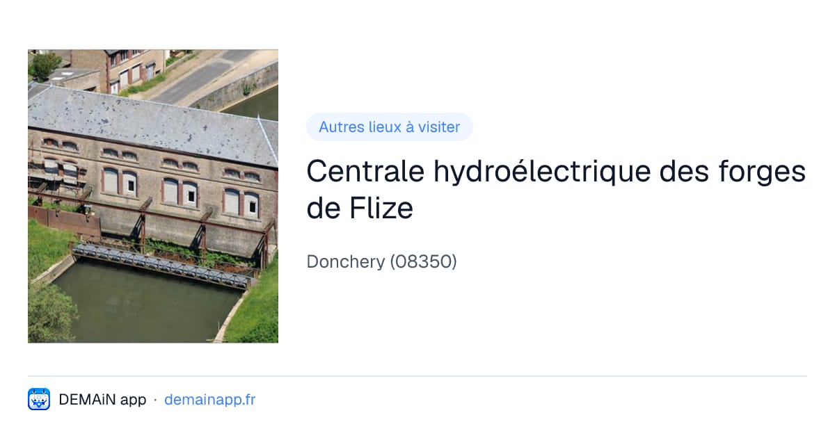 Centrale hydroélectrique des forges de Flize — Donchery