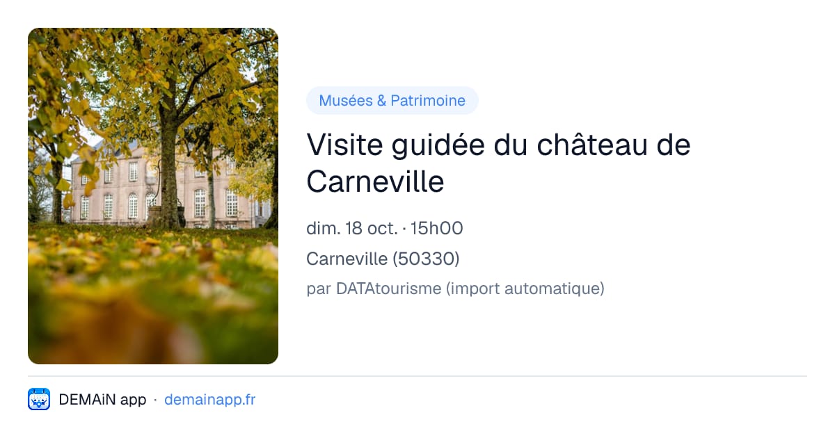 Visite guidée du château de Carneville — Carneville
