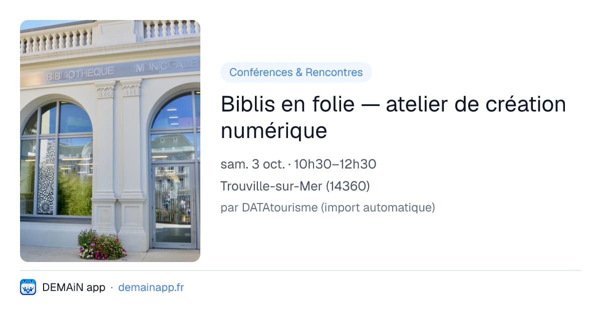 Biblis en folie — atelier de création numérique — Trouville-sur-Mer