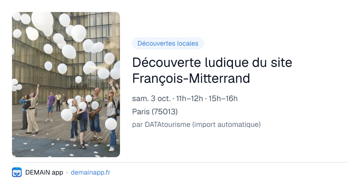 Découverte ludique du site François-Mitterrand — Paris