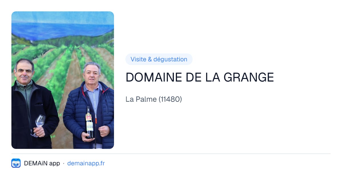 DOMAINE DE LA GRANGE — La Palme