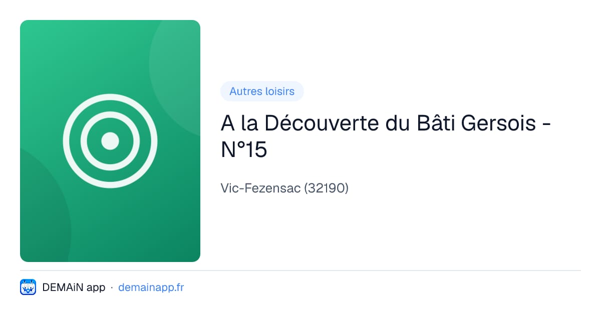 A la Découverte du Bâti Gersois - N°15 — Vic-Fezensac