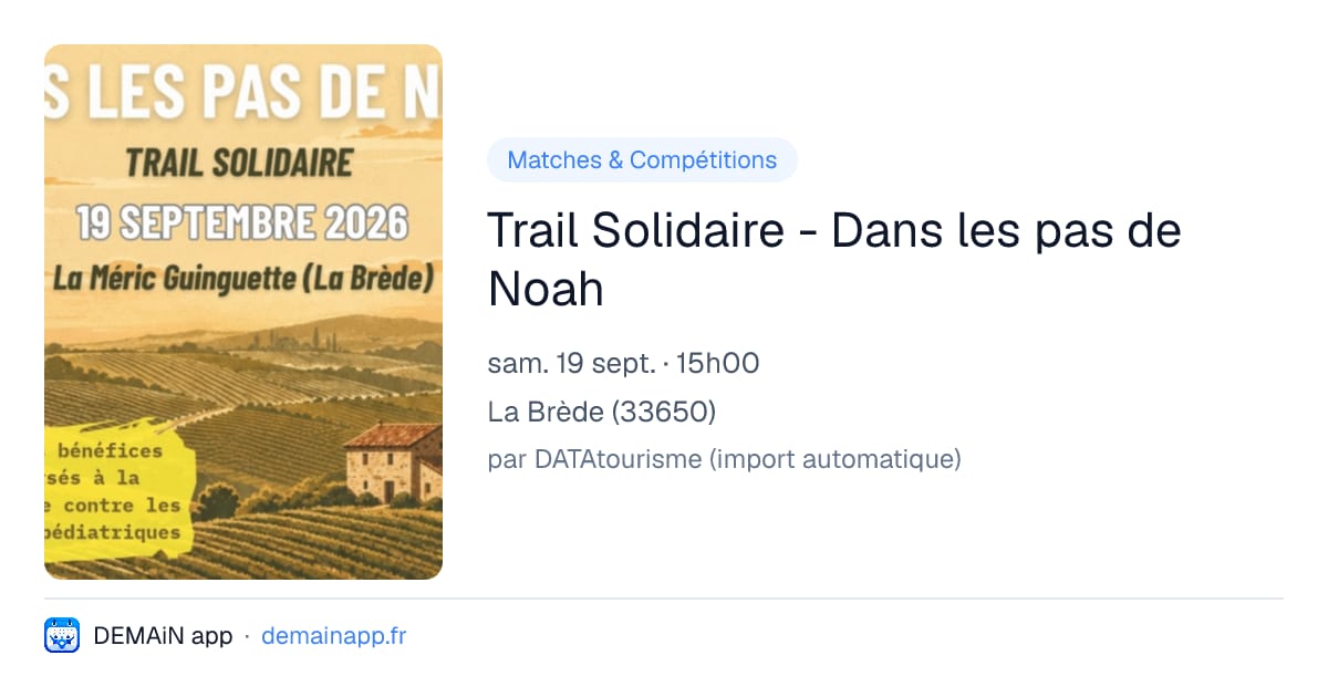 Trail Solidaire - Dans les pas de Noah — La Brède