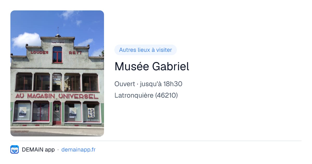 Musée Gabriel — Latronquière