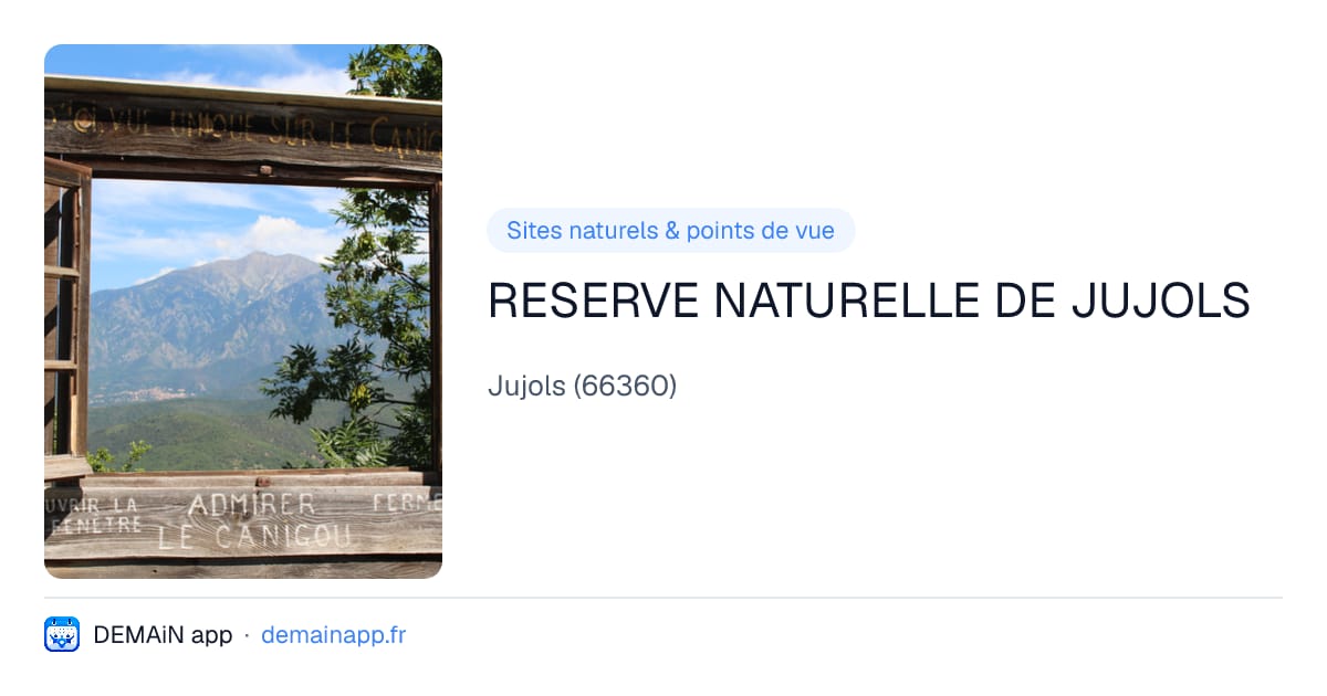 RESERVE NATURELLE DE JUJOLS — Jujols