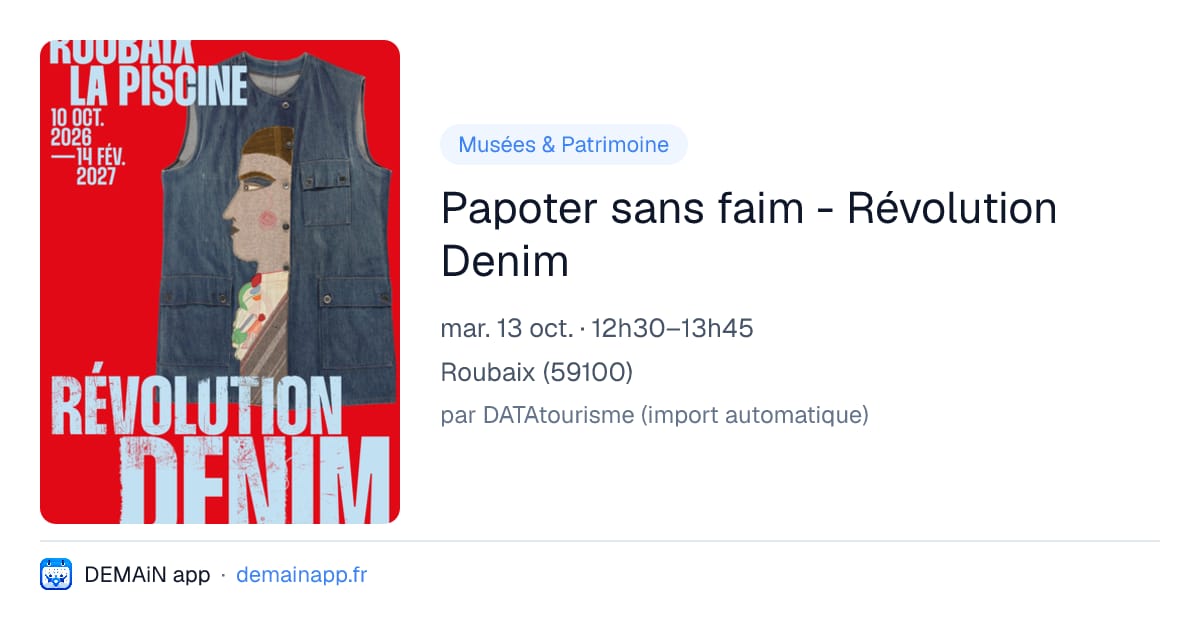 Papoter sans faim - Révolution Denim — Roubaix