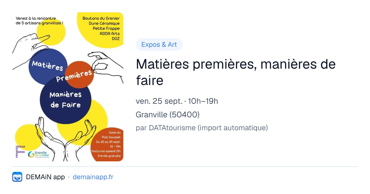 Matières premières, manières de faire — Granville