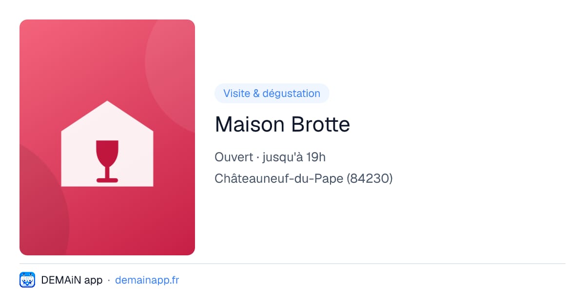 Maison Brotte — Châteauneuf-du-Pape
