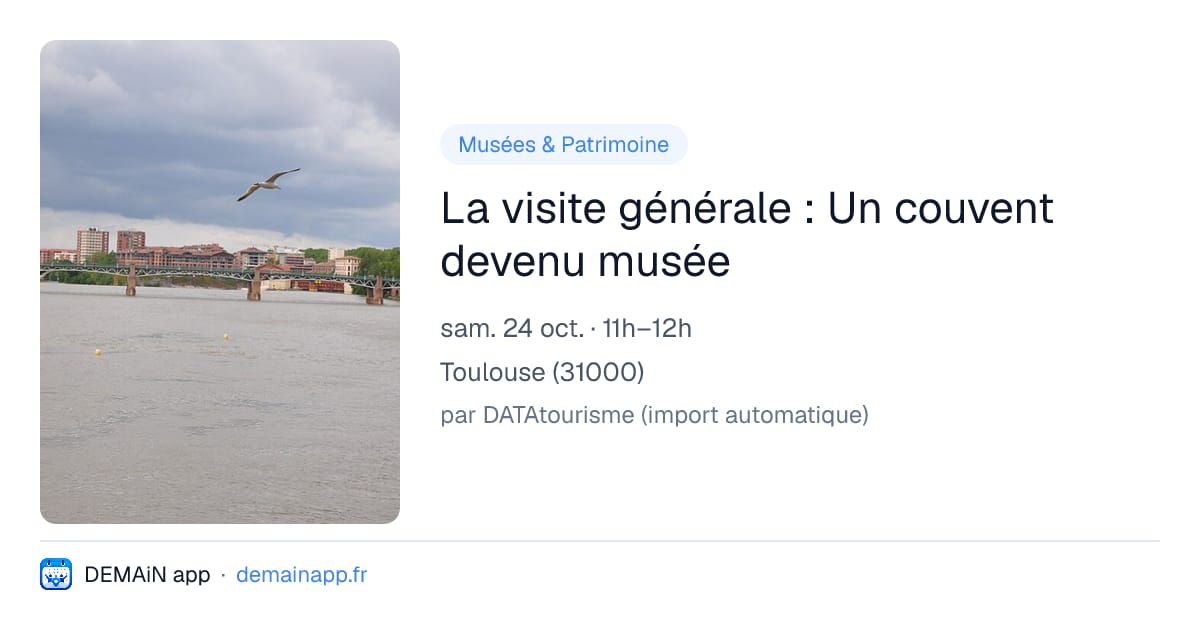 La visite générale : Un couvent devenu musée — Toulouse