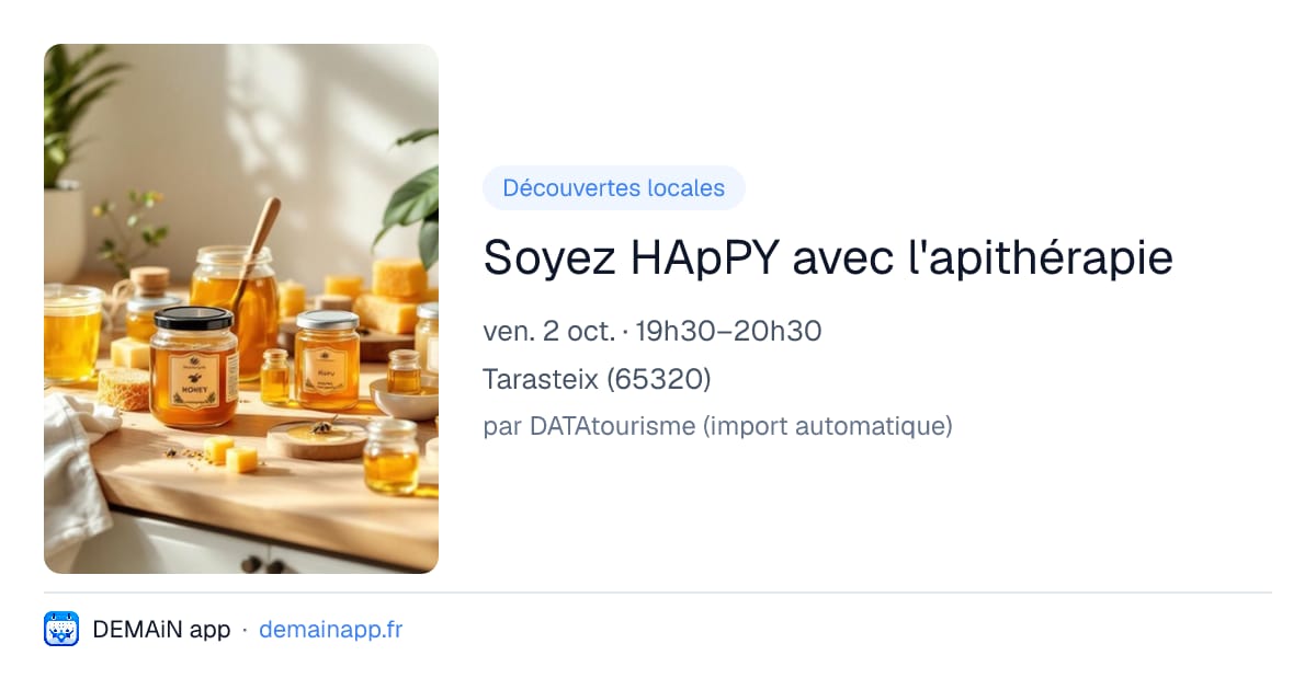 Soyez HApPY avec l'apithérapie — Tarasteix