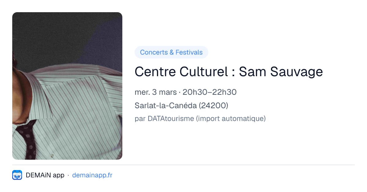 Centre Culturel : Sam Sauvage — Sarlat-la-Canéda