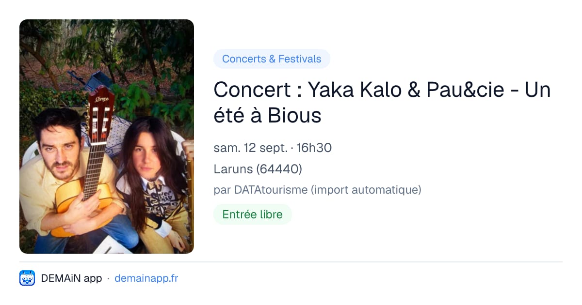 Concert : Yaka Kalo & Pau&cie - Un été à Bious — Laruns