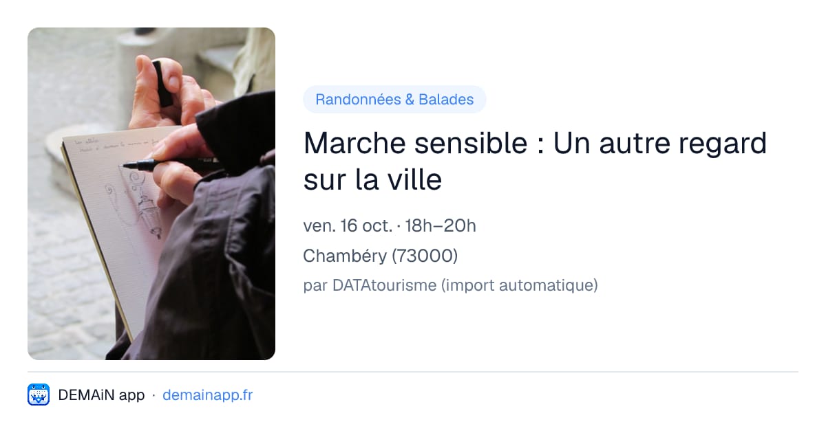 Marche sensible : Un autre regard sur la ville — Chambéry