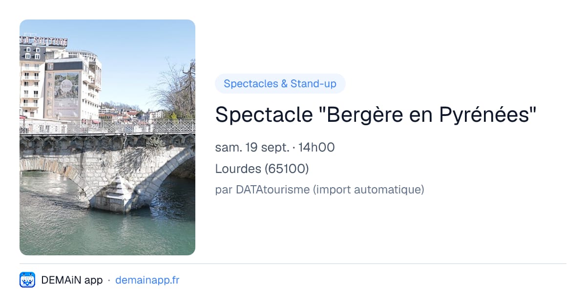 Spectacle "Bergère en Pyrénées" — Lourdes