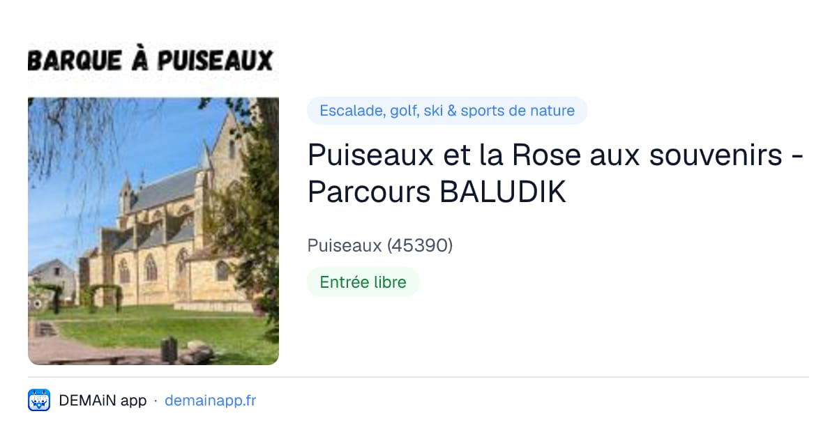 Puiseaux et la Rose aux souvenirs - Parcours BALUDIK — Puiseaux