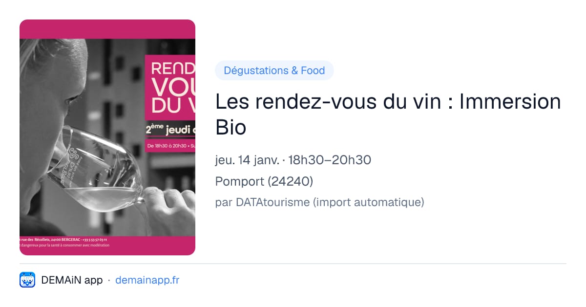 Les rendez-vous du vin : Immersion Bio — Pomport