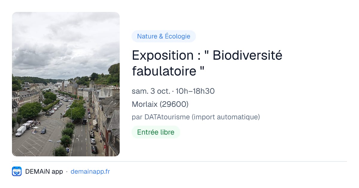 Exposition : " Biodiversité fabulatoire " — Morlaix