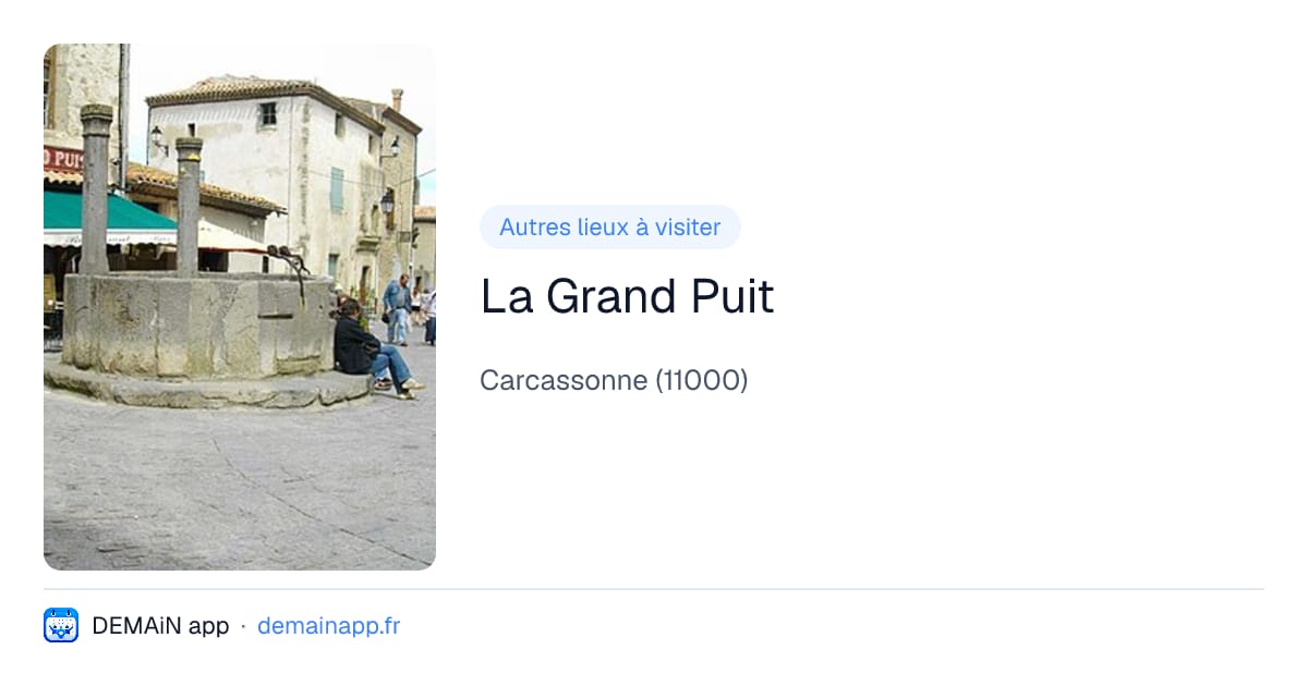 La Grand Puit — Carcassonne