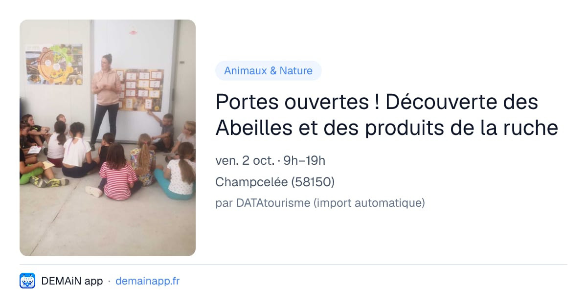 Portes ouvertes ! Découverte des Abeilles et des produits de la ruche — Champcelée