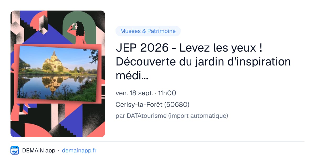 JEP 2026 - Levez les yeux ! Découverte du jardin d'inspiration médiévale — Cerisy-la-Forêt