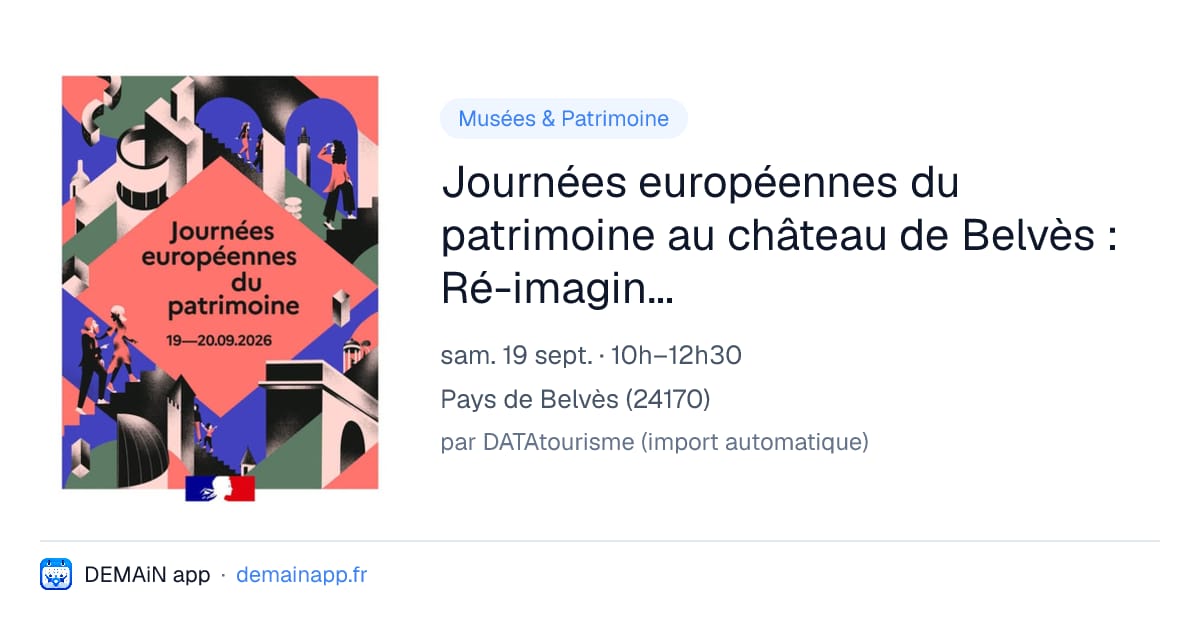 Journées européennes du patrimoine au château de Belvès : Ré-imaginons le château! — Pays de Belvès