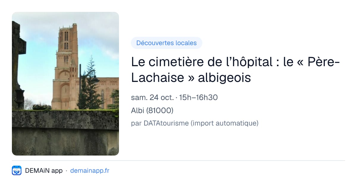 Le cimetière de l’hôpital : le « Père-Lachaise » albigeois — Albi