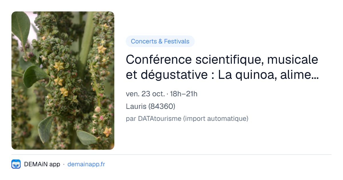 Conférence scientifique, musicale et dégustative : La quinoa, alimentation saine contre le cancer — Lauris