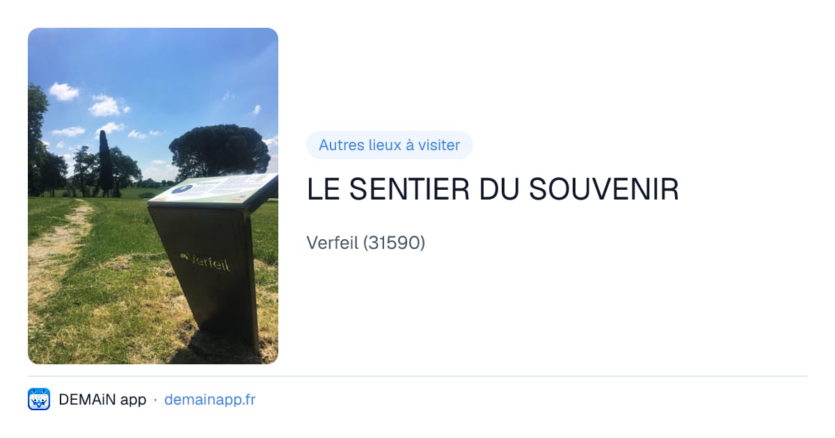LE SENTIER DU SOUVENIR — Verfeil