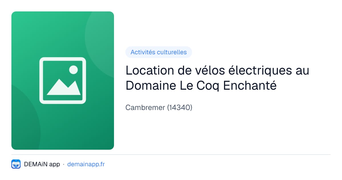 Location de vélos électriques au Domaine Le Coq Enchanté — Cambremer
