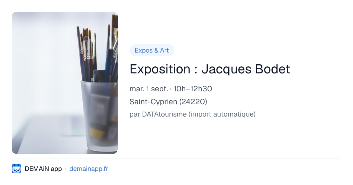 Exposition : Jacques Bodet — Saint-Cyprien