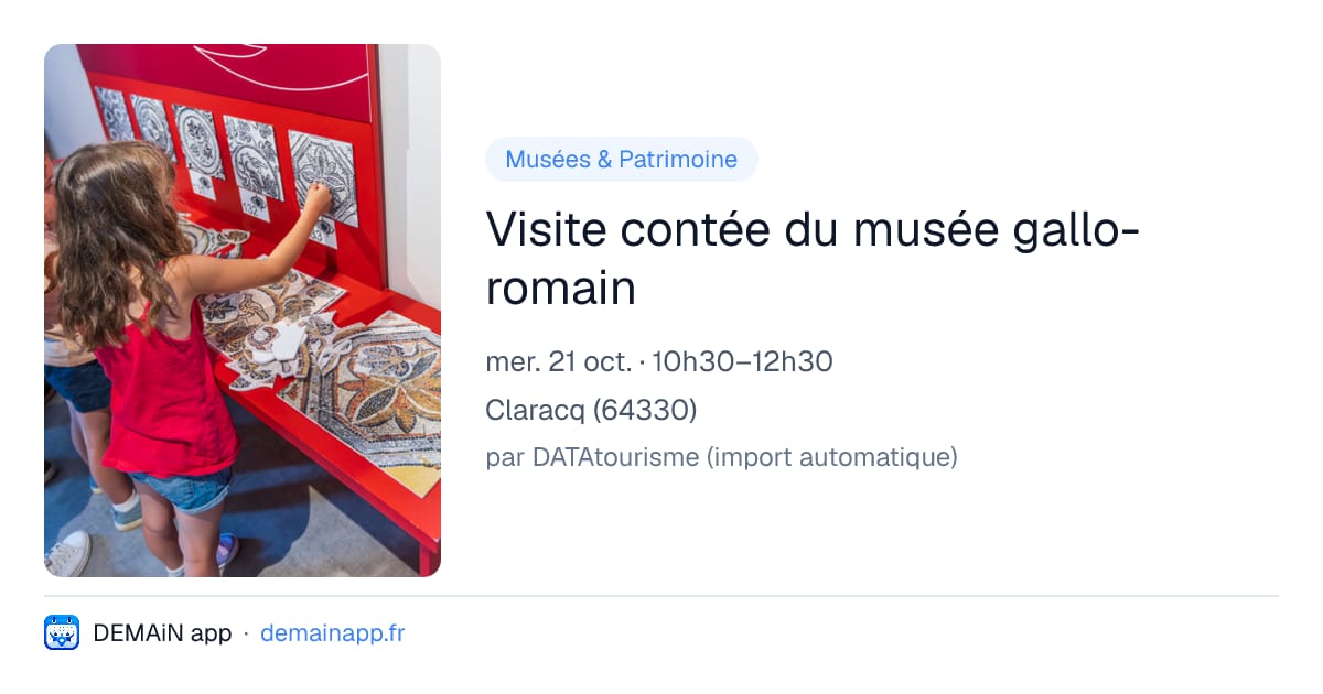 Visite contée du musée gallo-romain — Claracq
