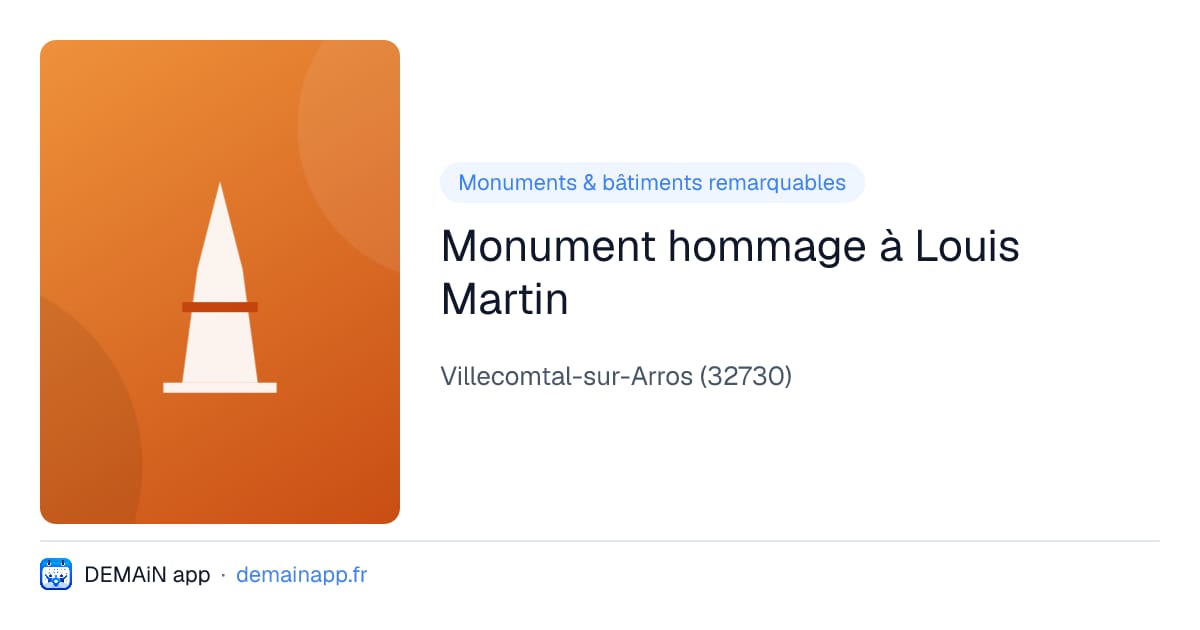 Monument hommage à Louis Martin — Villecomtal-sur-Arros