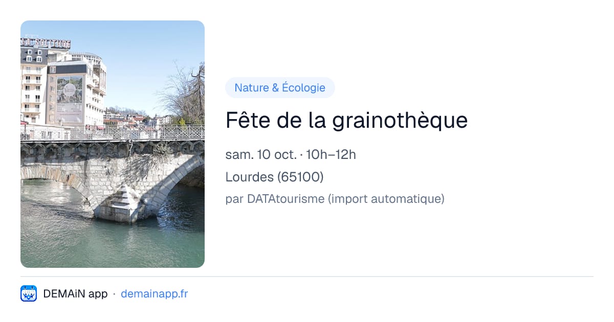 Fête de la grainothèque — Lourdes