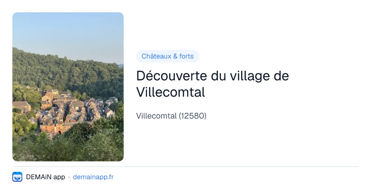 Découverte du village de Villecomtal — Villecomtal