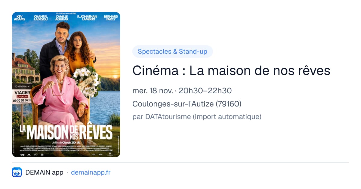Cinéma : La maison de nos rêves — Coulonges-sur-l'Autize