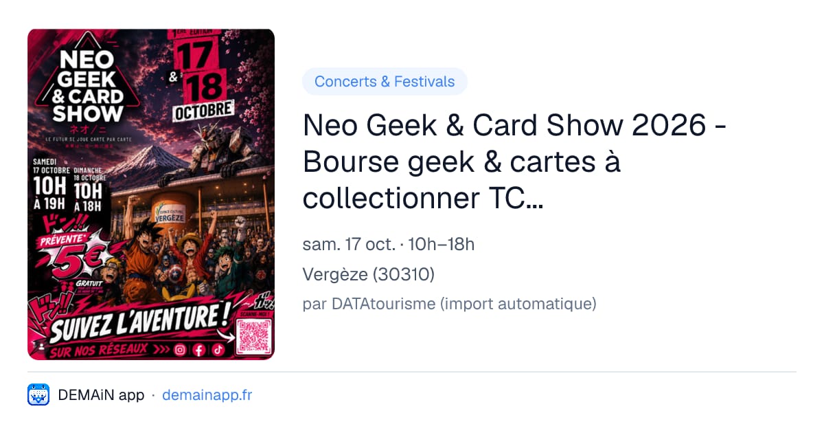 Neo Geek & Card Show 2026 - Bourse geek & cartes à collectionner TCG/Jeux video... (Proche Nimes ! ) — Vergèze