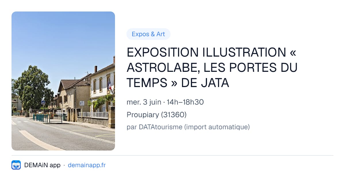 EXPOSITION ILLUSTRATION « ASTROLABE, LES PORTES DU TEMPS » DE JATA — Proupiary
