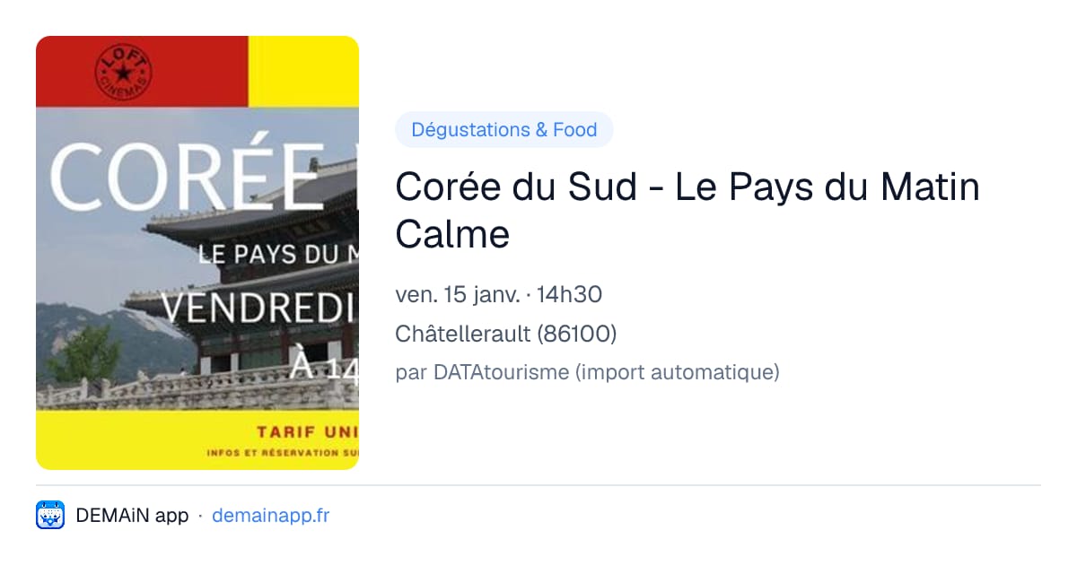 Corée du Sud - Le Pays du Matin Calme — Châtellerault