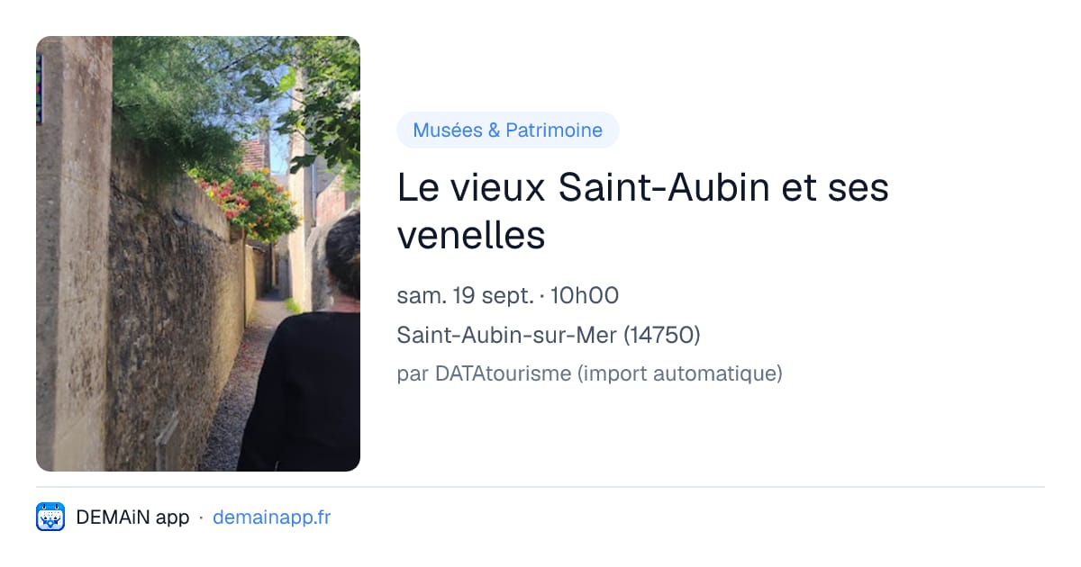 Le vieux Saint-Aubin et ses venelles — Saint-Aubin-sur-Mer