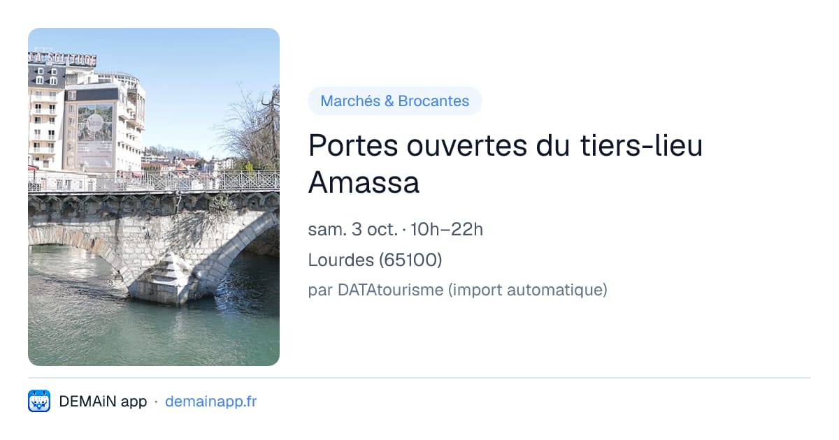 Portes ouvertes du tiers-lieu Amassa — Lourdes