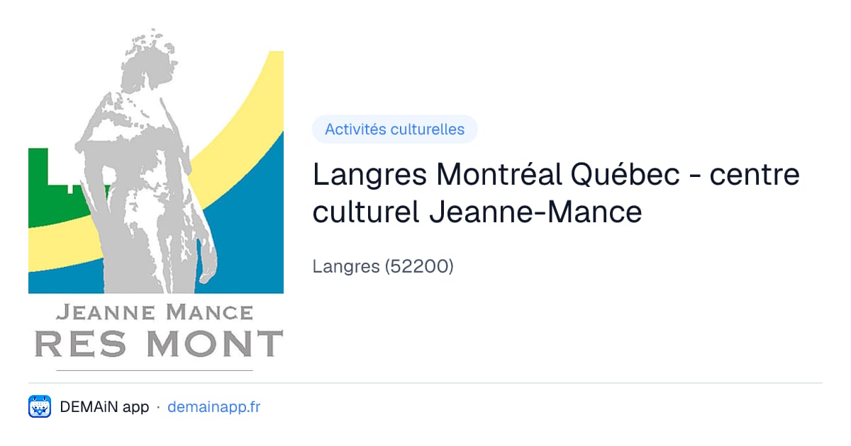 Langres Montréal Québec - centre culturel Jeanne-Mance — Langres
