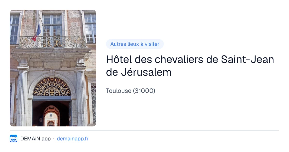 Hôtel des chevaliers de Saint-Jean de Jérusalem — Toulouse