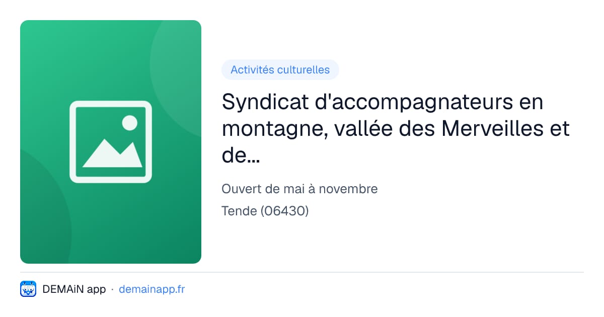 Syndicat d'accompagnateurs en montagne, vallée des Merveilles et de Fontanalba, Pierre Berlière — Tende