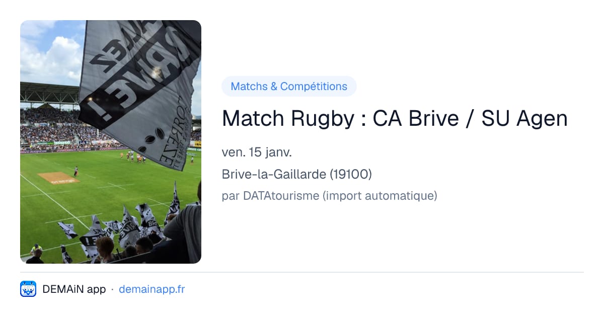 Match Rugby : CA Brive / SU Agen — Brive-la-Gaillarde