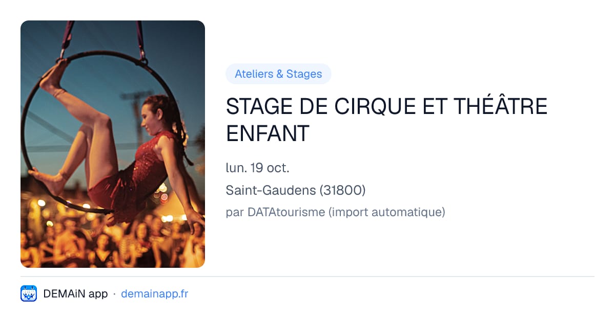 STAGE DE CIRQUE ET THÉÂTRE ENFANT — Saint-Gaudens