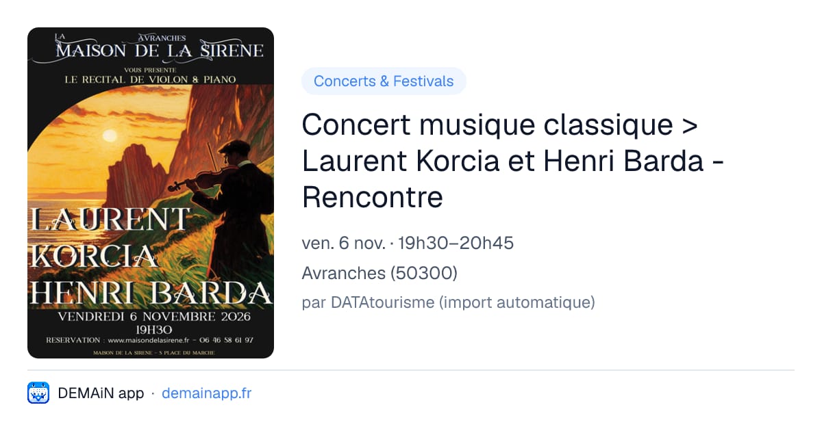 Concert musique classique > Laurent Korcia et Henri Barda - Rencontre — Avranches