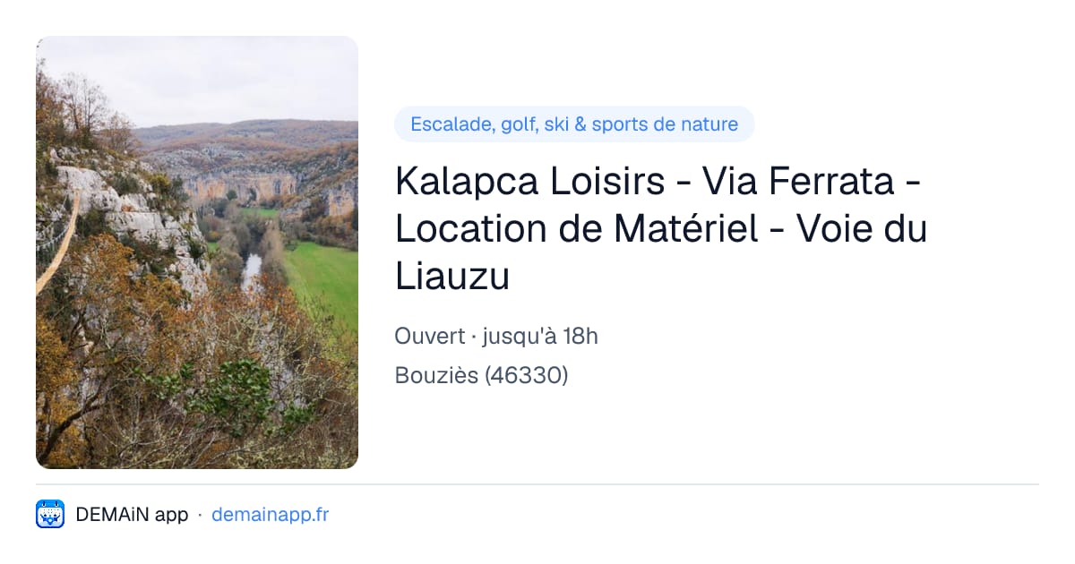 Kalapca Loisirs - Via Ferrata - Location de Matériel - Voie du Liauzu — Bouziès